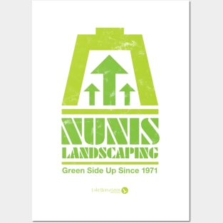 Nunis Landscaping Green Side Up Posters and Art